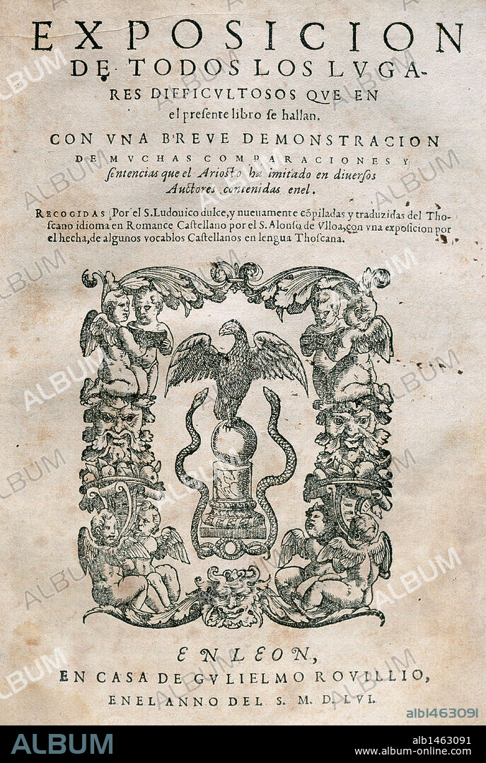 LITERATURA ITALIANA. SIGLOS XV-XVI. ARIOSTO, Ludovico (Ressio Emilia, 1474-Ferrara, 1533). Poeta italiano. "ORLANDO FURIOSO". Poema heróico-comico que consta de cuarenta y seis cantos en octavas. PORTADA de la obra editada e impresa en Lyon (Lugdunum) en el año 1556. Biblioteca de Cataluña. Barcleona.