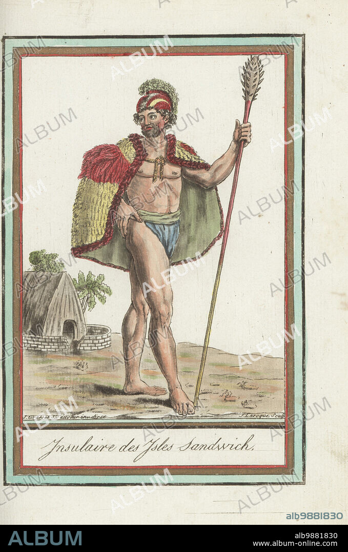 Chief of the Sandwich Isles, now Hawaii. In feather helmet or mahiole, feather cloak or ahu'ula, and loincloth, holding a mace embedded with shark teeth. Based on John Webber's portrait of Kalaimanokahoowaha or Kanaina. Insulaire des Isles Sandwich. Handcoloured copperplate engraving by J. Laroque after a design by Jacques Grasset de Saint-Sauveur from his Encyclopedie des voyages, Encyclopedia of Voyages, Bordeaux, France, 1792.