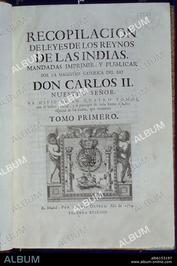 RECOPILACION DE LEYES DE LOS REINOS DE LAS INDIAS MANDADAS IMPRIMIR Y PUBLICAR POR CARLOS II - TOMO I -1774 - TERCERA EDICION.