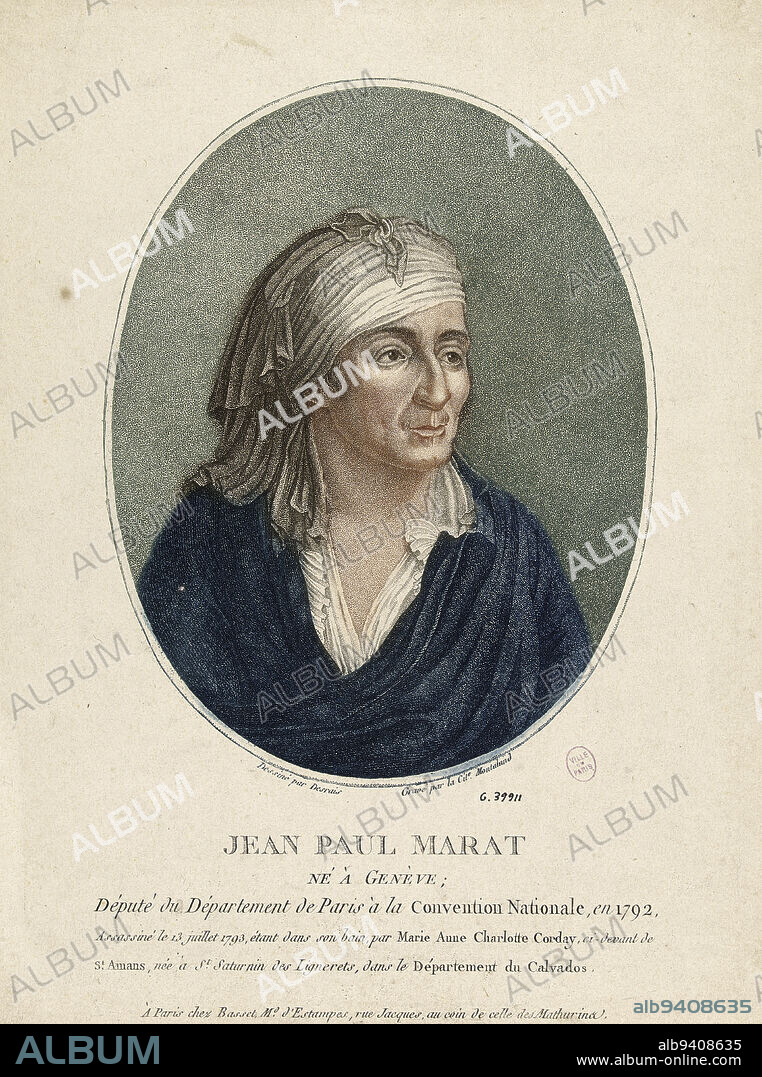 Jean Paul Marat born in Geneva;, Deputy of the Department of Paris at the National Convention, in 1792, Montaland, citoyenne (Madame), Engraver, Desrais ou Desray, Claude-Louis, Draughtsman, Basset, Paul André (Fils), Print dealer, About 1790, Graphic arts, Print, Etching, Pointillé (etching), Color print, Height: 26. 3 cm, Width: 19.7 cm.