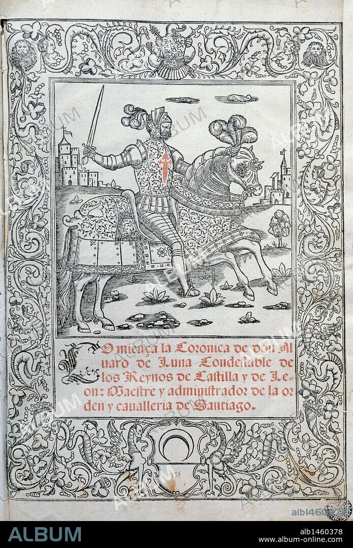 ALVARO DE LUNA (1390-1453). Valido de Juan II de Castilla y condestable desde 1423. S. XV. "CRONICA DE DON ALVARO DE LUNA". Portada de la edición impresa en Milán en 1546. S. XVI.