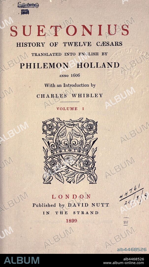 History of twelve Caesars. Translated into English by Philemon Holland, anno 1606. With an introd. by Charles Whibley : Suetonius, ca. 69-ca. 122.