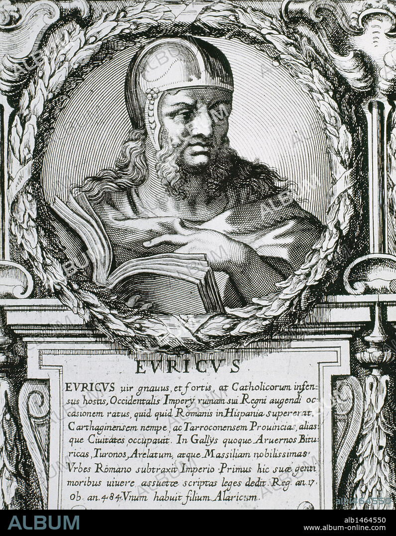 EURICO (h.420-484). Rey visigodo (466-484). Subió al trono tras asesinar a su hermano Teodorico II en Tolosa.