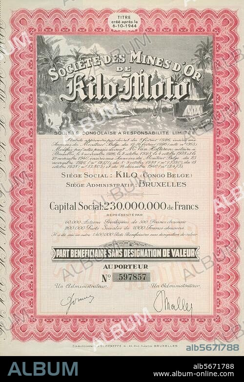 Finanzwesen / Aktien:. "SOCIETE DES MINES D'OR DE Kilo-Moto". Aktie der Goldminen von Kilo-Moto in Belgisch-Kongo, ausgegeben am 6. Oktober 1944. Berlin, Sammlung Archiv für Kunst und Geschichte.