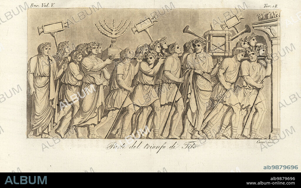 Roman soldiers march in procession with spoils of war or spolia on the Arch for Titus, the arch of triumph celebrating Emperor Tituss victory over Jerusalem. The legionaries in laurel wreaths carry a Menorah, trumpets, etc. Interior panel. Parte del trionfo di Tito. Handcoloured copperplate engraving by Corsi from Giulio Ferrarios Costumes Ancient and Modern of the Peoples of the World, Il Costume Antico e Moderno, Florence, 1843.