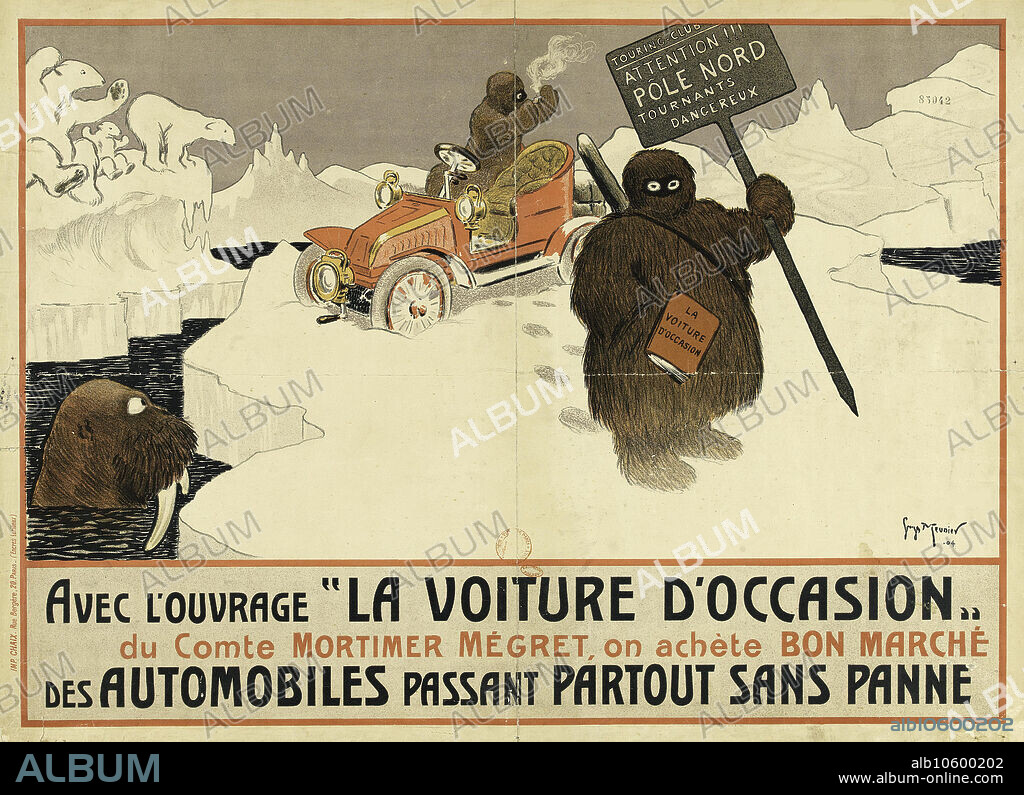 HENRI GEORGES MEUNIER. Avec l'ouvrage "La voiture d'occasion" du comte Mortimer Mégret, on achète bon marché des automobiles passant partout sans panne.