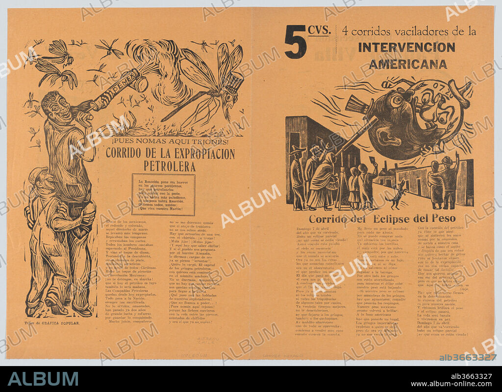 Four hesitant corridos (ballads) printed on the one sheet, two on each side addressing the subject of unwanted American intervention in Mexico; ballad of the persecution of Pancho Villa - Escobedo; ballad of the good neighbour - Chávez Morado; ballad regarding the expropriation of foreign petroleum companies - Zalce; ballad on the eclipse of the peso - Chávez Morado. Artist: José Chávez Morado (Mexican, 1909-2002); Alfredo Zalce (Mexican, Pátzcuaro, Michoacán 1908-2003 Morelia); Jesús Escobedo (Mexican, Santa Clara del Cobre, Michoacán 1918-1978). Dimensions: Sheet: 13 3/4 × 19 1/8 in. (35 × 48.5 cm). Publisher: Taller de Gráfica Popular. Date: 1938.
