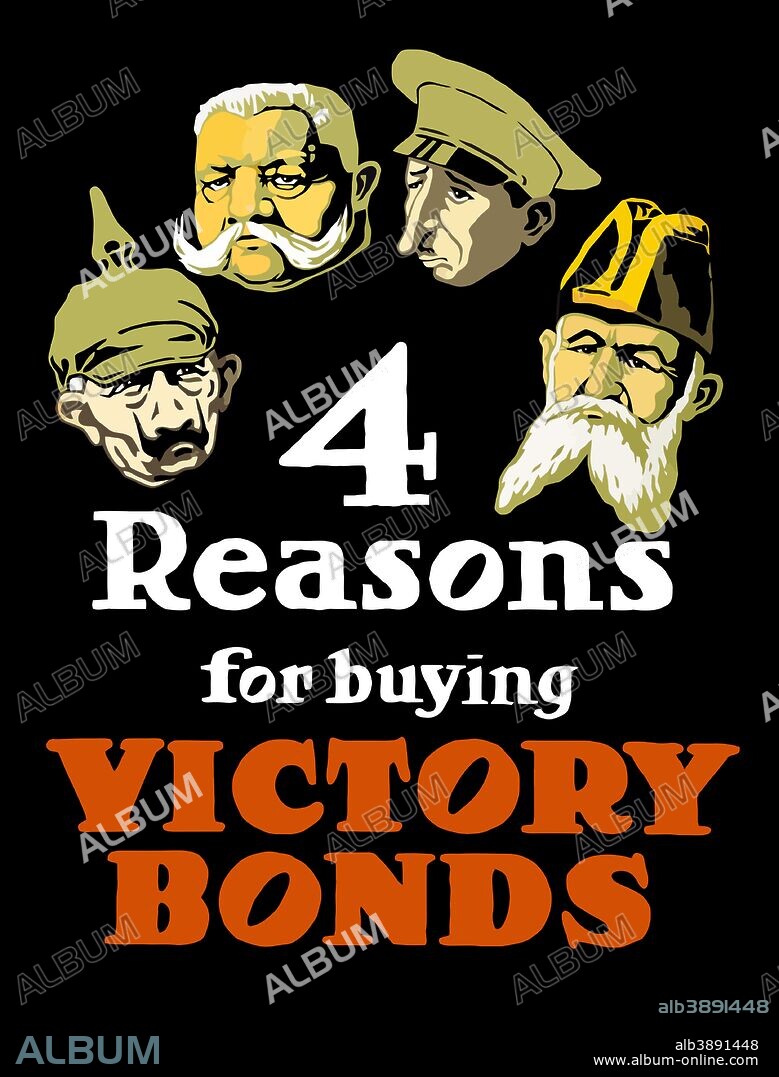 Vintage World War I poster featuring the heads of four leaders from the Central Powers. It reads, 4 Reasons For Buying Victory Bonds.
