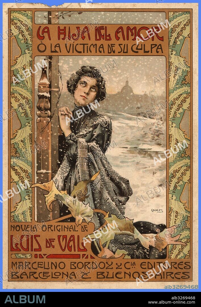 Folletín. La Hija del amor, o la víctima de su culpa, de Luis del Val, editado por Marcelino Bordoy y Cia. Dibujo de Gaspar Camps. Año 1900.
