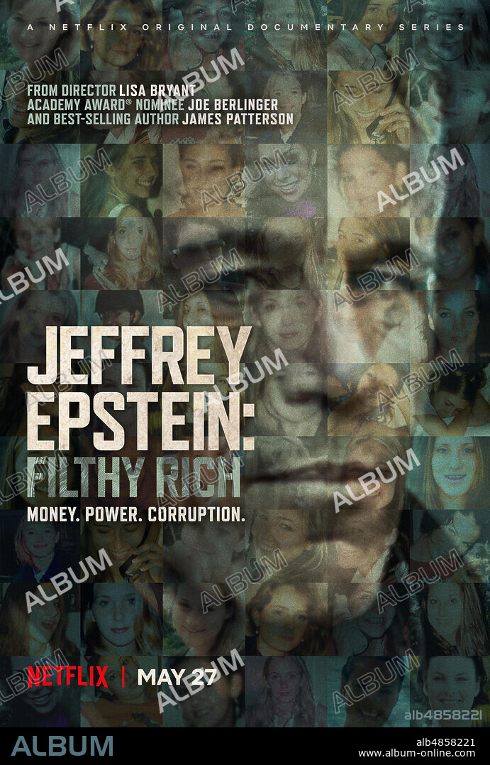 Poster of JEFFREY EPSTEIN: FILTHY RICH, 2020, directed by LISA BRYANT. Copyright RADICAL MEDIA/JAMES PATTERSON ENTERTAINMENT/THIRD EYE MOTION.