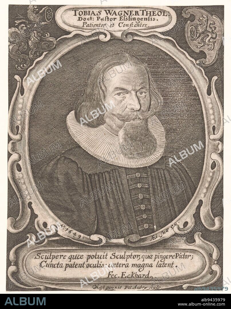 Portrait of Tobias Wagner, Peter Aubry (II), after Georg Nikolaus List, 1649, print maker: Peter Aubry (II), (mentioned on object), after: Georg Nikolaus List, (mentioned on object), Eckhard, (mentioned on object), print maker: Straatsburg, after: Germany, 1649, paper, engraving, h 171 mm - w 130 mm.