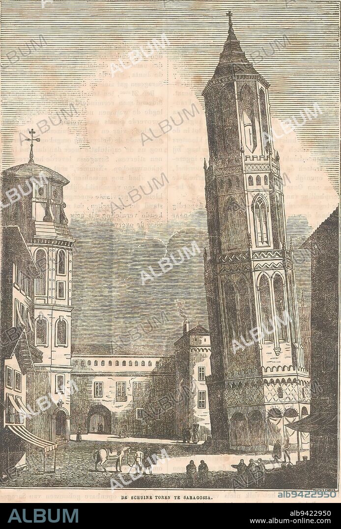 View of the leaning tower of Zaragoza, The leaning tower of Saragossa (title on object), With Dutch text on verso., print maker: anonymous, publisher: Gebroeders Diederichs, Amsterdam, 1837, paper, letterpress printing, height 218 mm × width 158 mm.