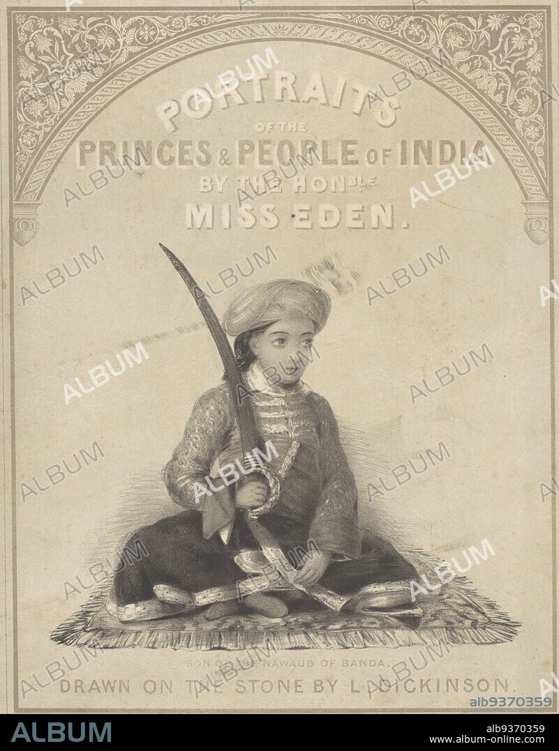 Title page. Portraits of the princes & people of India, Lowes Cato Dickinson, artist, 1844, lithography.
