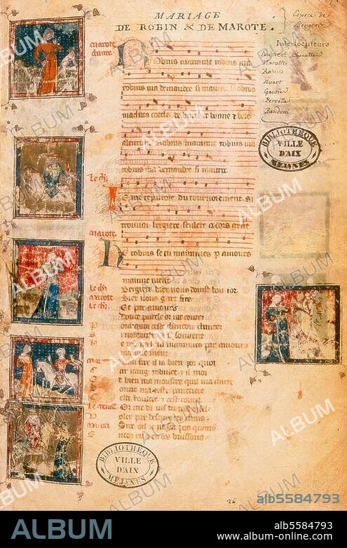 Adam de la Halle; trouvère français. vers 1240-1287. OEuvre: Jeu de Robin et Marion (théâtre lyrique profane, 1285). "Mariage de Robin et Marote" (interlude musical et rondeau). D'un manuscrit en notation neumatique avec une miniature française, début du. 14ème siècle. Rés. MS 14. Aix-en-Provence, Bibliothèque Méjanes.