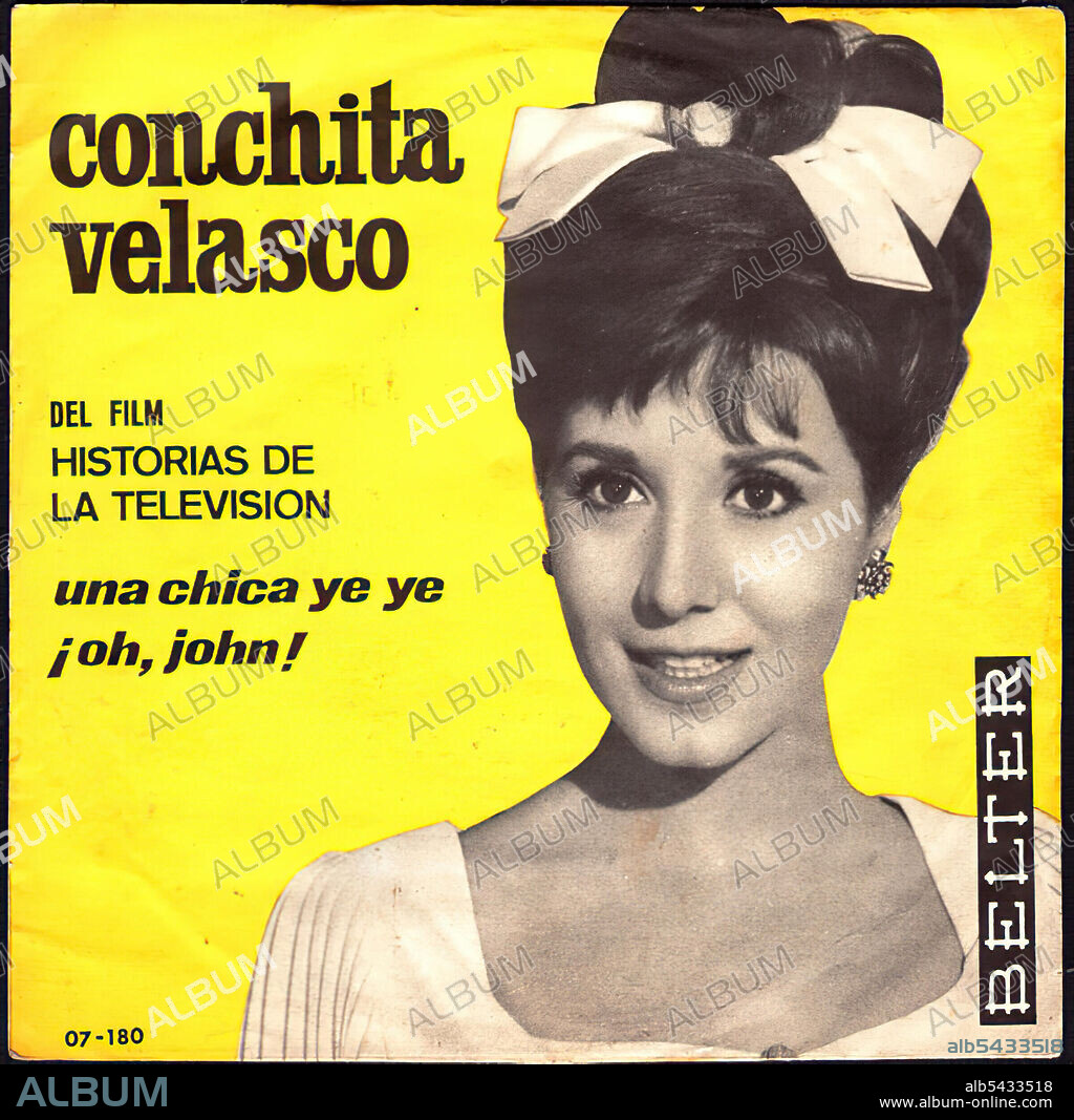 Conchita Velasco ?? Una Chica Ye Ye / ¡Oh, John! (Del Film "Historias De La Televisión") Discográfica BELTER.