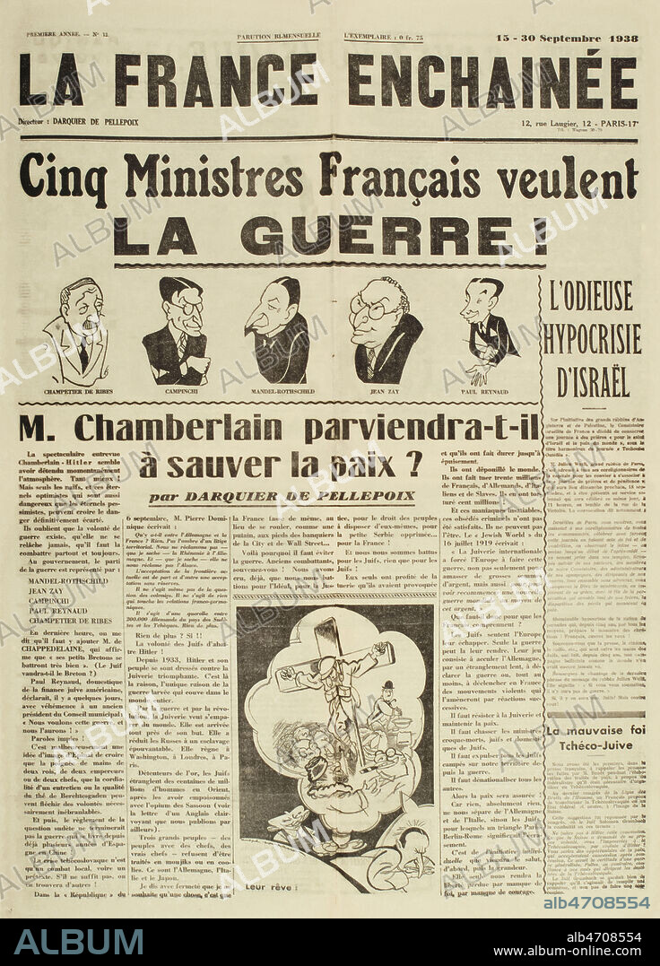 Cinq ministres francais veulent la guerre : Auguste CHAMPETIER de RIBES (1882-1947), Cesar CAMPINCHI (1882-1941), Georges MANDE-ROTHSCHILD (1885-1944), Jean ZAY (1904-1944), Paul REYNAUD (1878-1966). M. CHAMBERLAIN parviendra t-il a sauver la paix. Article de DARQUIER de PELLEPOIX a la Une de La France enchainee Septembre 1938. Credit : Coll. Dixmier/KHARBINE-TAPABOR.