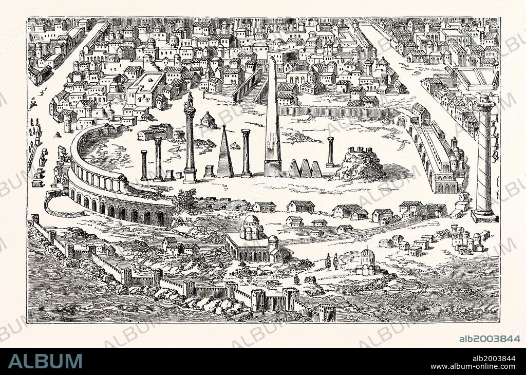 CIRCUS AND HIPPODROME OF CHRISTIAN CONSTANTINOPLE. (From an Engraving in the "Imperium Orientale."), ISTANBUL.