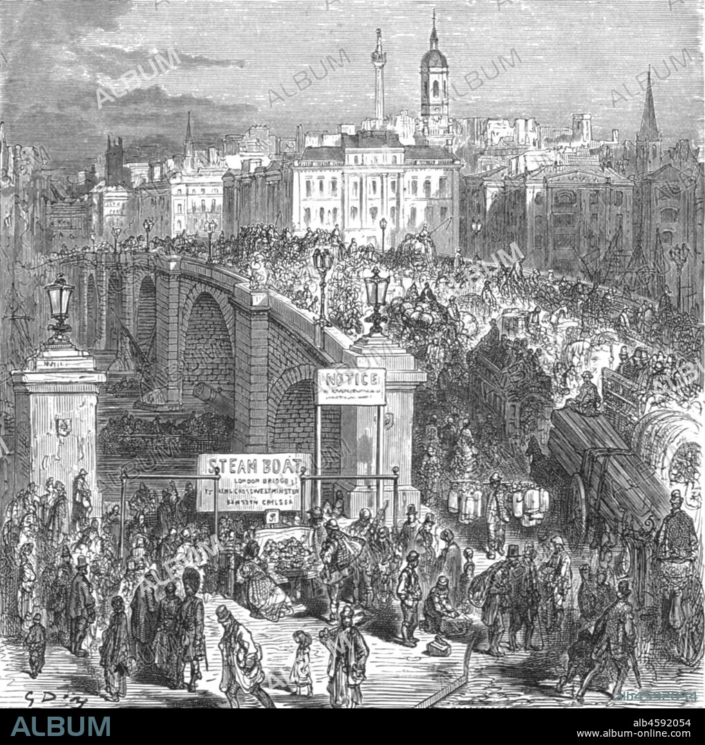 PAUL GUSTAVE DORÉ. 'London Bridge, 1872', 1872. London Bridge was built to designs by John Rennie, under supervision of his son from 1824 with an official opening on 1 August 1831. From, "LONDON. A Pilgrimage" by Gustave Dore and Blanchard Jerrold. [Grant and Co., 72-78, Turnmill Street, E.C., 1872].