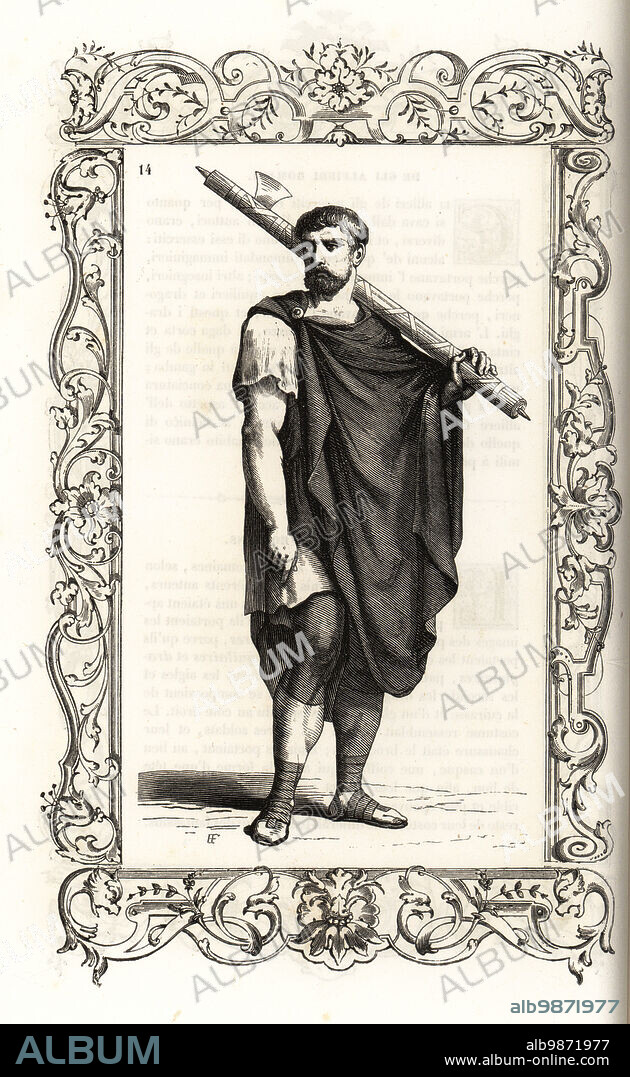 Costume of a Roman lictor. He carries a fasces or axe, and wears a brown chlamys cloak, white tunic, short trousers and caliga boots. Within a decorative frame engraved by H. Catenacci and Fellmann. Woodblock engraving by Gerard Seguin and E.F. Huyot after a woodcut by Christoph Krieger from Cesare Vecellios 16th century Costumes anciens et modernes, Habiti antichi et moderni di tutto il mondo, Firman Didot Ferris Fils, Paris, 1859-1860.