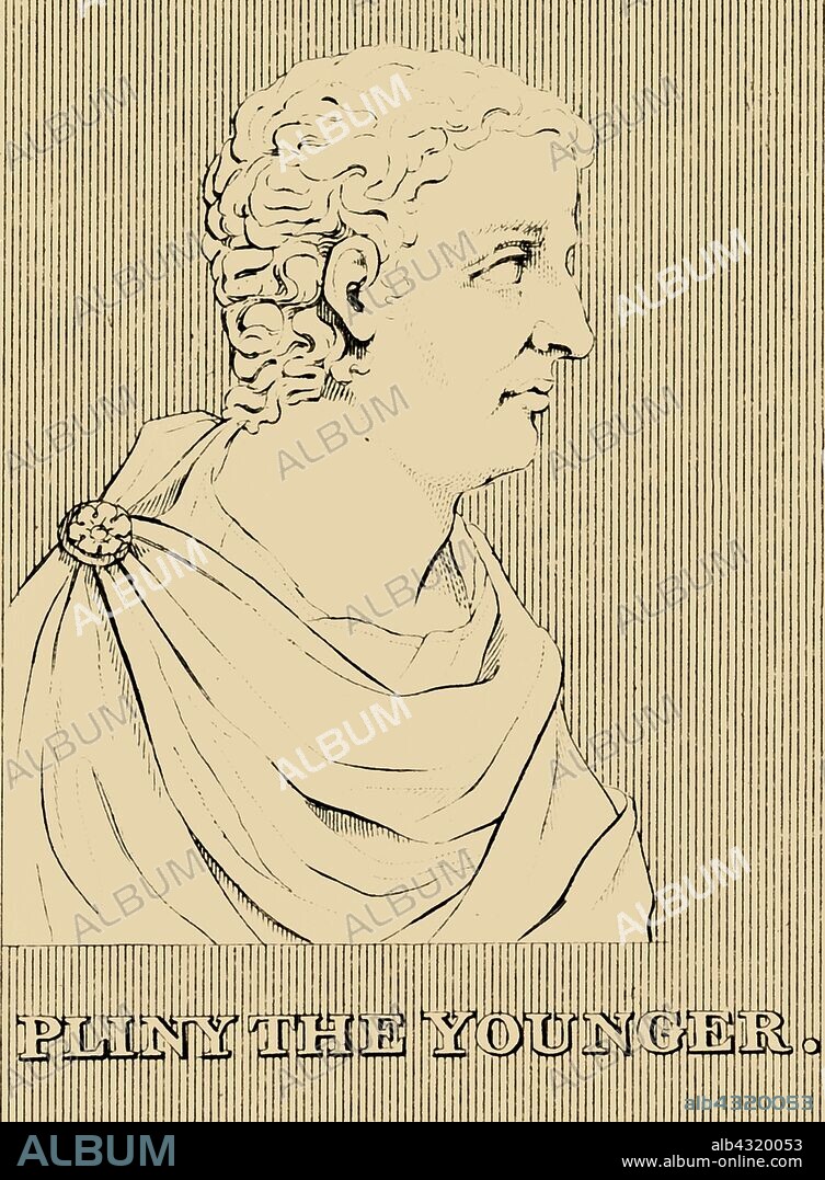'Pliny the Younger', (61-c113), 1830. Pliny the Younger (61-c113) lawyer, author, and magistrate of Ancient Rome who served under Trajan and was a friend of Tacitus. From "Biographical Illustrations", by Alfred Howard. [Thomas Tegg, R. Griffin and Co., J. Cumming, London, Glasgow and Dublin, 1830].