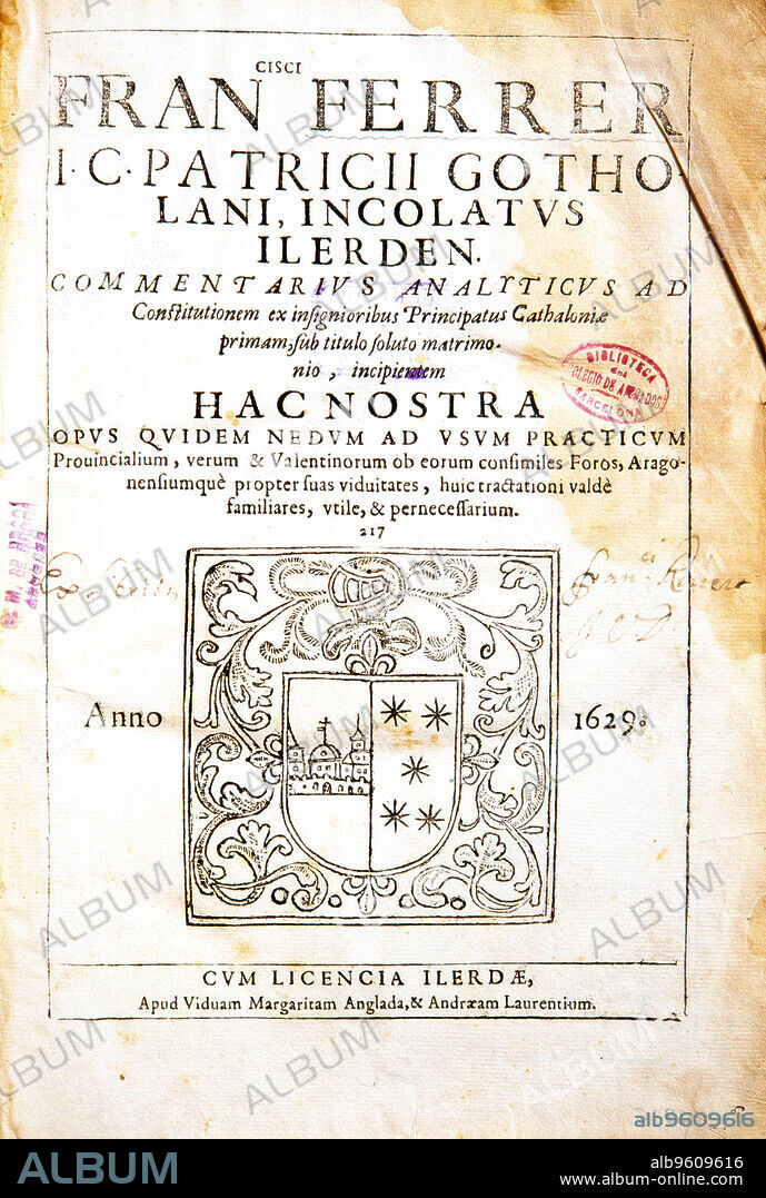 Fran Fererr, Commentarius Analiticus, 1629. Biblioteca de l'Il·lustre Col·legi de l'Advocacia de Barcelona.