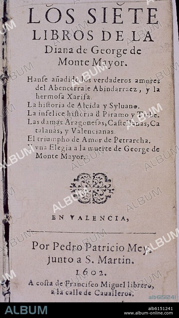 MONTEMAYOR JORGE. PORTADA DE "LOS SIETE LIBROS DE DIANA" SIGLO XVI -EDICION DE 1602,VALENCIA.