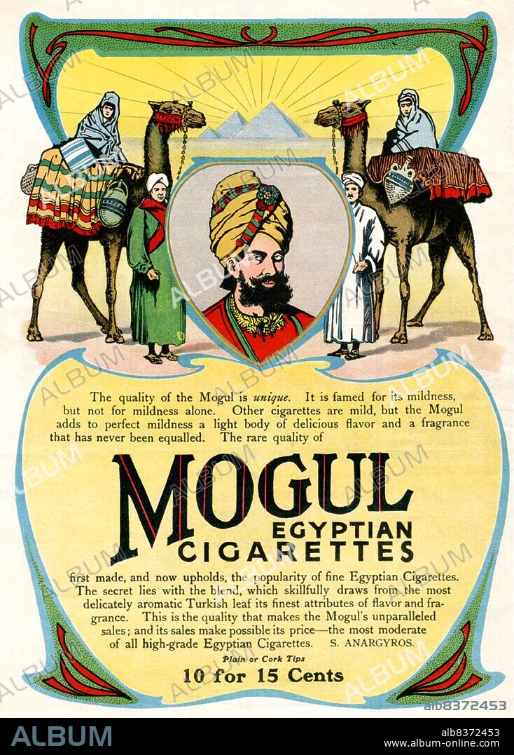In the early 1900s, manufactures of Turkish and Egyptian cigarettes tripled their sales and became major competitors to leading brands. One of the earlier Turkish tobacco cigarettes, Mogul, was introduced in 1892 by the New York-based Greek tobacconist Soterios Anargyros.<br/><br/>. Though likely made of a Turkish blend, Moguls were advertised as 'Egyptian Cigarettes'. Many of the Mogul advertisements presented high society models in Western apparel, positioning the cigarette as a luxury product, while others incorporated Orientalist motifs or models dressed in Middle Eastern dress.