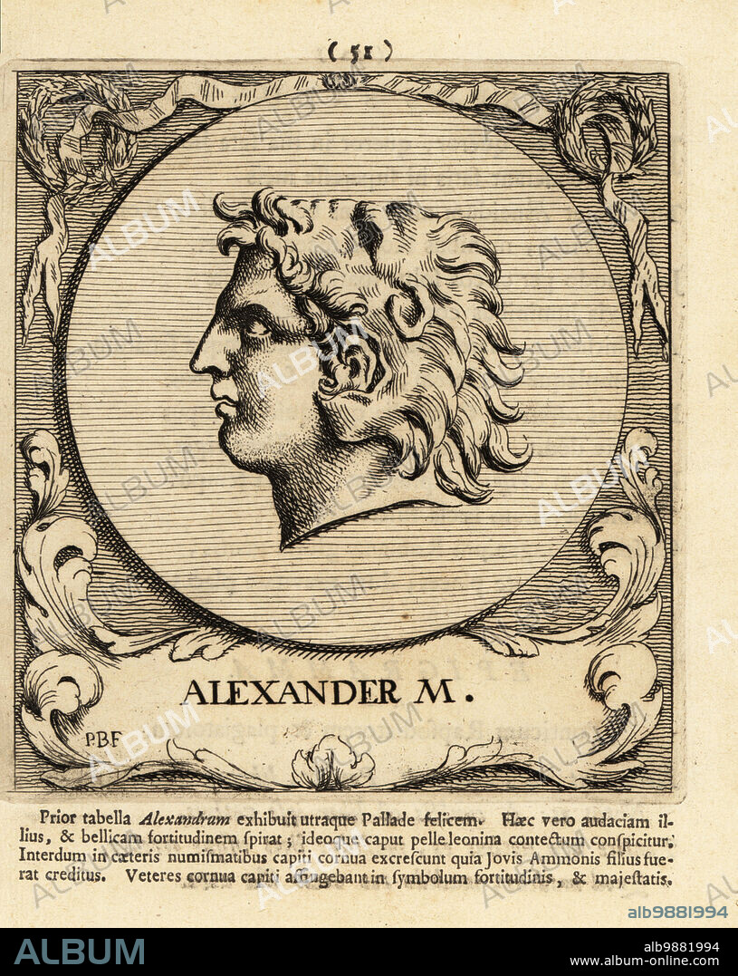 Profile portrait of Alexander the Great, Alexander III of Macedon, 356 323 BC, king of the ancient Greek kingdom of Macedon. In helmet of the Nemean lion head. In frame decorated with laurel wreaths and festoons. Copperplate engraving by Pieter Bodart (1676-1712) from Henricus Spoors Deorum et Heroum, Virorum et Mulierum Illustrium Imagines Antiquae Illustatae, Gods and Heroes, Men and Women, Illustrated with Antique Images, Petrum, Amsterdam, 1715. First published as Favissæ utriusque antiquitatis tam Romanæ quam Græcæ in 1707. Henricus Spoor was a Dutch physician, classical scholar, poet and writer, fl. 1694-1716.