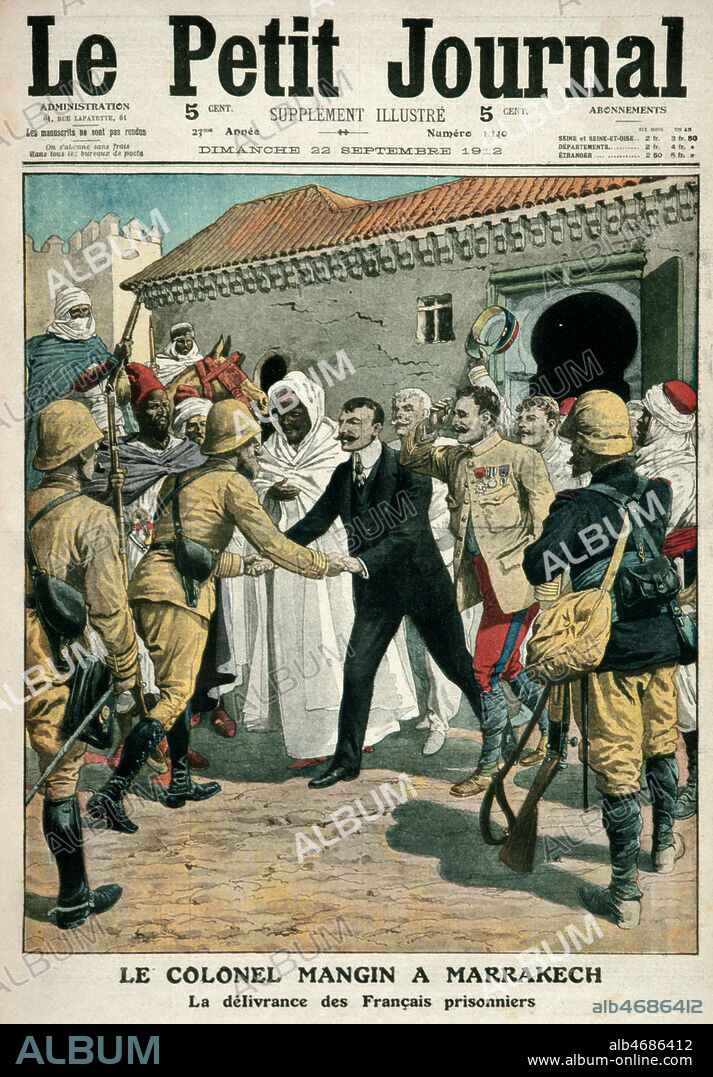'Le colonel MANGIN (1866-1925) a Marrakech : la delivrance des francais prisonniers'. Couverture du Petit Journal du 22 septembre 1912. Credit : Collection KHARBINE-TAPABOR.