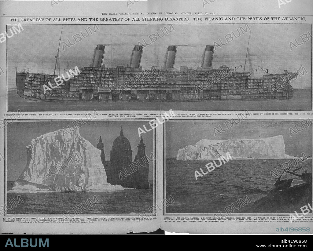 Sectional diagram of the 'Titanic', and icebergs, April 20, 1912. 'The Greatest of All Ships and the Greatest of All Shipping Disasters. The Titanic and the Perils of the Atlantic': sectional diagram of the 'Titanic', showing the state rooms, cabins, cargo holds and engine rooms, with two views of icebergs below. The White Star Line ship RMS 'Titanic' struck an iceberg in thick fog off Newfoundland on 14 April 1912. She was the largest and most luxurious ocean liner of her time, and thought to be unsinkable. In the collision, five of her watertight compartments were compromised and she sank. Out of the 2228 people on board, only 705 survived. A major cause of the loss of life was the insufficient number of lifeboats she carried. Pages 10-11, from "Titanic In Memoriam Number", a special supplement in "The Daily Graphic" newspaper issued following the sinking of the 'Titanic' on 15 April 1912, published on 20 April 1912.