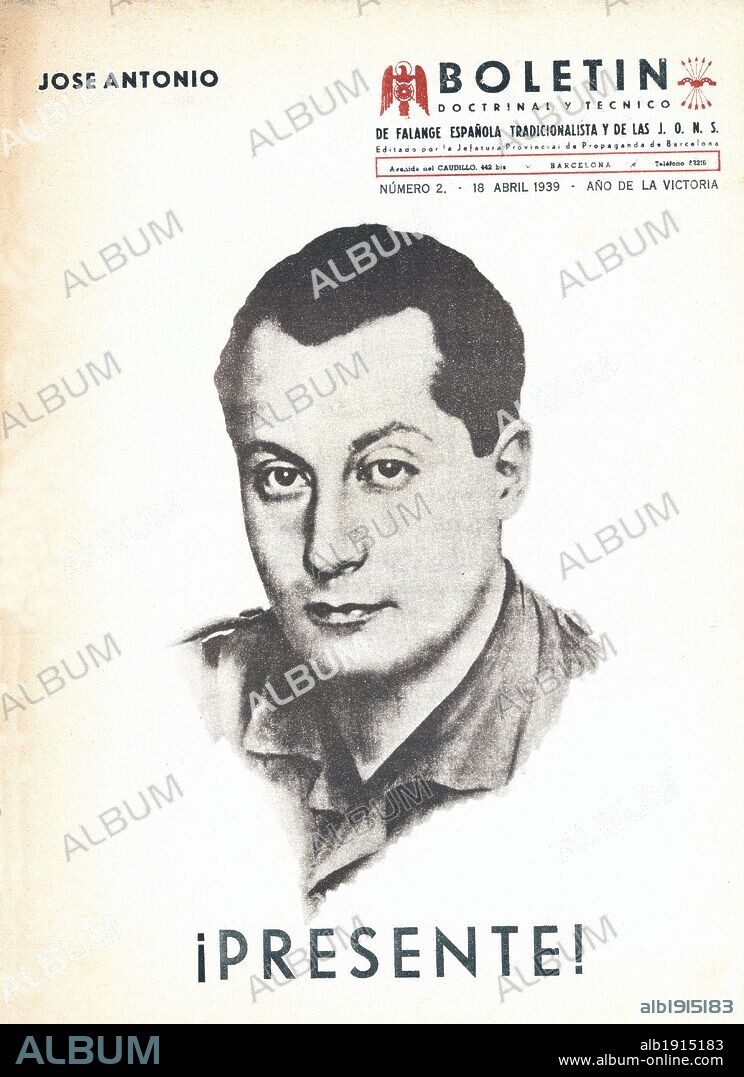 Boletin doctrinal de Falange Española Tradicionalista y de las J.O.N.S., José Antonio Primo de Rivera y Sáenz de Heredia (Madrid, 1903-Alicante, 1936).