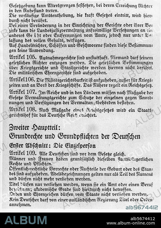 Weimar, 11 August 1919. The Constitution of the German Reich as agreed on by the National Assembly is signed by the Reich President. Excerpt from the text of the Weimar Constitution: "Basic rights and basic obligations of Germans...Article 109. Every German is equal before the law (...) ".