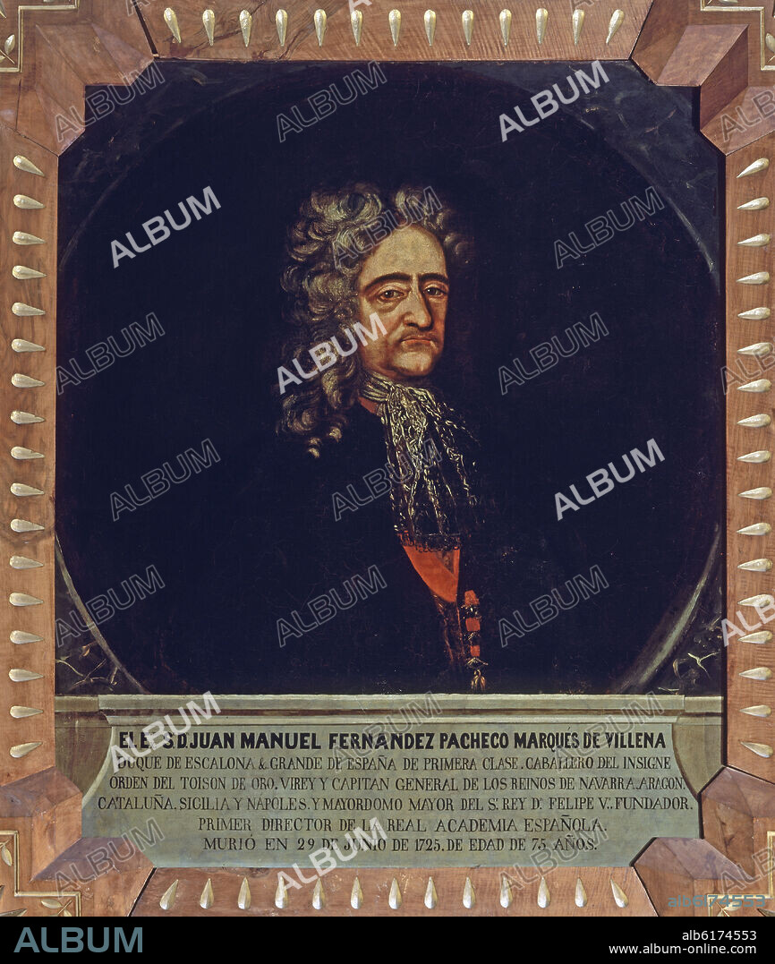 JUAN MANUEL FERNANDEZ PACHECO - MARQUES DE VILLENA - PRIMER DIRECTOR DE LA REAL ACADEMIA DE LA LENGUA (1650-1725) - O/L.
