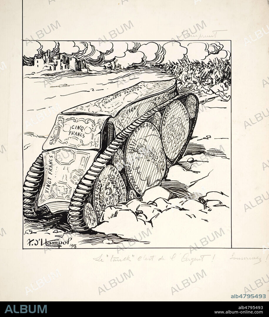 'Le tank c'est de l'argent' : char d'assaut fait a partir de francs en pieces et billets. Illustration par Andre D'HAMPOL (19-20 s.) pour un dessin original de la guerre 14-18. Credit : Collection IM/KHARBINE-TAPABOR.