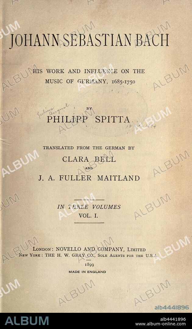 Johann Sebastian Bach : his work and influence on the music of Germany, 1685-1750 : Spitta, Philipp, 1841-1894.