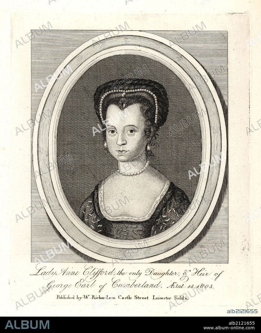 Lady Anne Clifford, daughter of George Earl of Cumberland, 1590-1676. Afterwards Countess of Dorset and Pembroke. From a very rare print by R. White. Copperplate engraving from Richardson's "Portraits illustrating Granger's Biographical History of England," London, 1792–1812. Published by William Richardson, printseller, London. James Granger (1723–1776) was an English clergyman, biographer, and print collector.