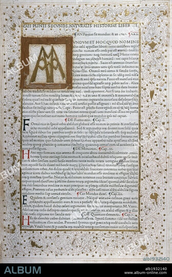 Pliny the Elder (born Gaius Plinius Secundus, AD 23–79). Roman writer. "NATURALIS HISTORIA" (Natural History). Collection of legends and popular opinions including a good number of scientific news. Page of a incunible with polychromed Renaissance-Venetian-style initial. Venice, 1472.