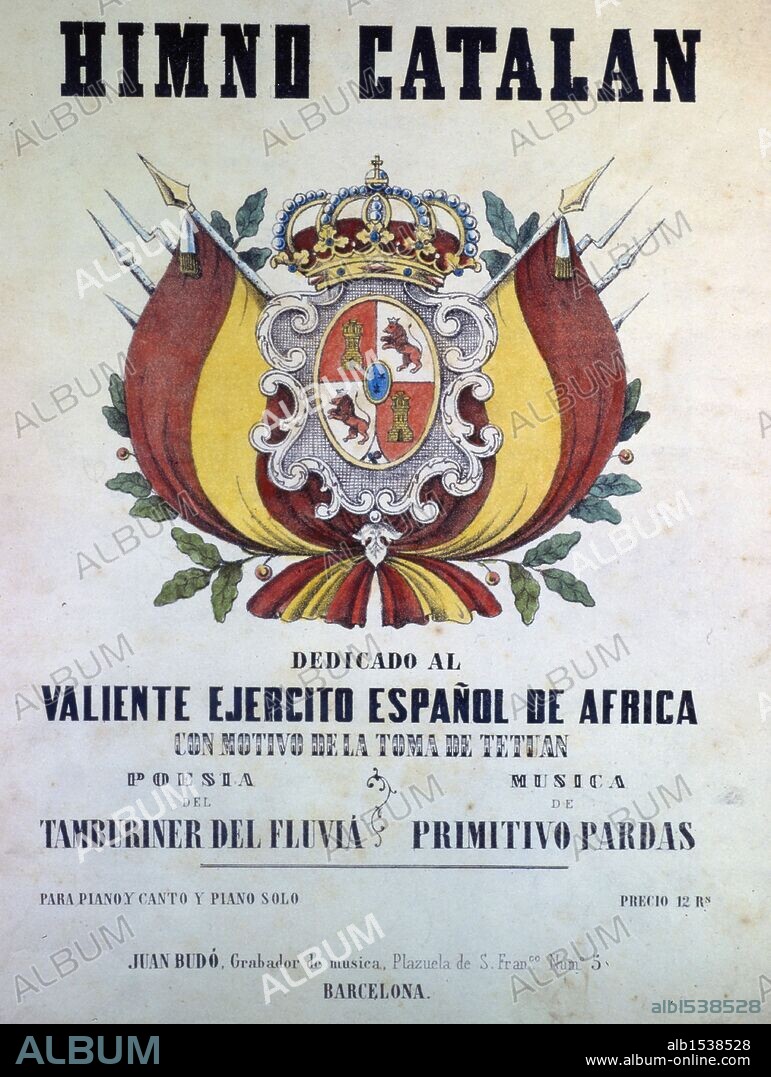 Portada del Himno Catalán dedicado al Ejército español de áfrica con motivo de la toma de Tetuán; Música de Primitivo Pardas; Letra del Tamburiner del Fluvià; Impresa en Barna por  Budó, Juan; Año 1860.