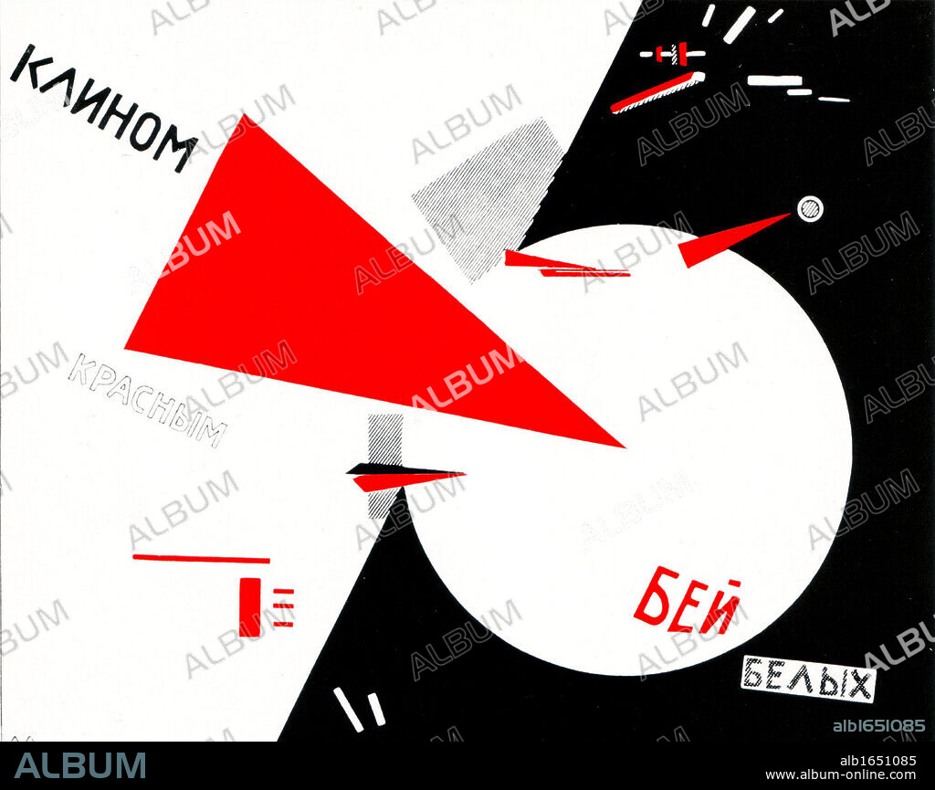 Beat the Whites with the Red Wedge', 1919. El (Elizar or Lazar or Eliezer) Marcovich Lissitzky (1890-1941) Russian designer, typographer, artist, photographer, architect, and teacher. Communist.