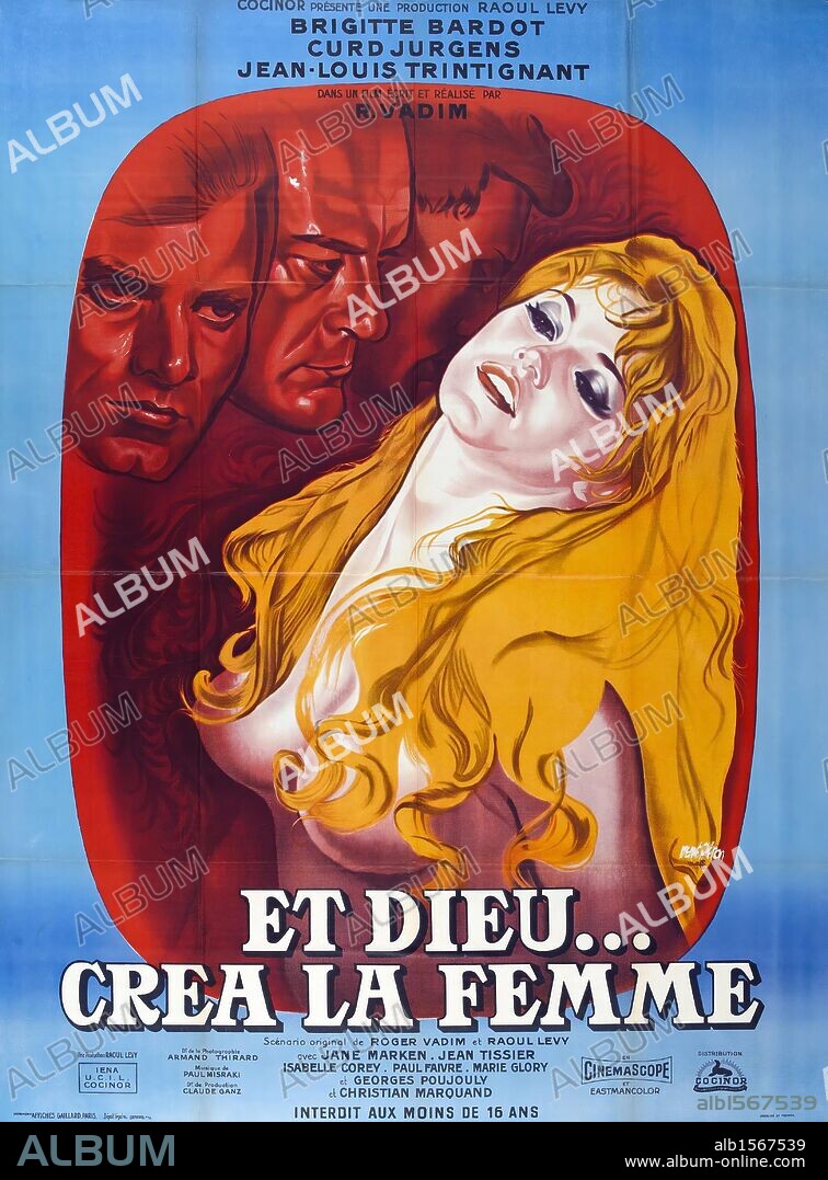 Plakat zu ...UND EWIG LOCKT DAS WEIB, 1956 (ET DIEU... CREA LA FEMME), unter der Regie von ROGER VADIM. Copyright IENA/UCIL/COCINOR.
