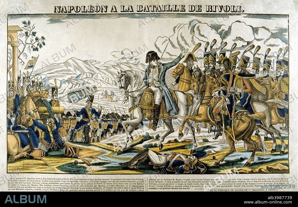 'Napoleon at the Battle of Rivoli', 14 January, 1797. The battle of Rivoli occurred as Austria's General Alvintzy (1735-1810) made his fourth and final attempt to relieve the siege of Mantua, which had trapped his colleague General Wurmser and 30,000 of his men. Switching men and artillery from one crucial spot to the next, Bonaparte (1769-1821) was able to defeat the assaults in turn before unleashing a charge that swept away the tired Austrians. The next day the pursuit routed Alvintzy who, in two days of fighting, had lost 14,000 men killed, wounded or captured. Bonaparte had lost 5000, but ensured the surrender of Mantua and the conquest of the important Po valley.