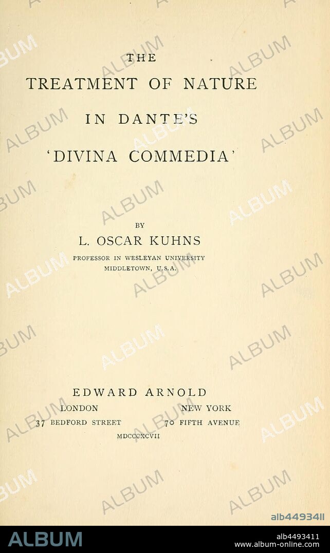 The treatment of nature in Dante's 'Divina commedia,' : Kuhns, Oscar, 1856-1929.