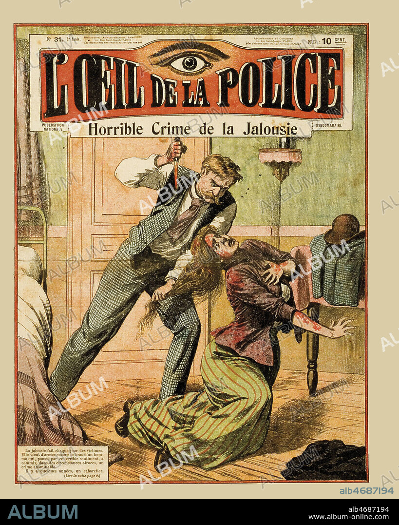 Horrible crime de la jalousie. Illustration anonyme pour L'Oeil de la Police de 1909. Credit : Coll. Dixmier/KHARBINE-TAPABOR.