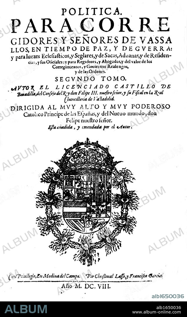 el libro Politica para corregidores de Jeronimo Castillo Between 1511 and 1608, This work is presented "in dialogue" with the last historic edition of Medina of the Field, the Political book for magistrates by Jeronimo Castle of Bobadilla.