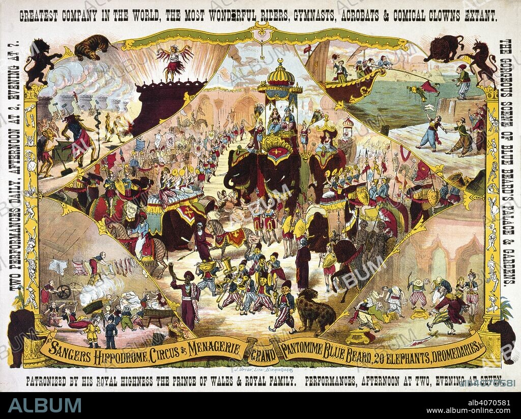 HENRY EVANION. Sanger's Hippodrome, Circus and Menagerie, Lambeth, c. 1881. Greatest company in the world, the most wonderful riders, gymnasts, acrobats & comical clowns extant. The gorgeous scene of Blue Beard's palace & gardens. Patronized by His Royal Highness the Prince of Wales & Royal Family. 20 elephants, dromedaries &c. . A collection of pamphlets, handbills, and miscellaneous printed matter relating to Victorian entertainment and everyday life. J. Upton, Lith: Birmingham. c. 1981. Circus; Pantomime (Christmas entertainment); Circus performers; Bluebeard (Legendary character). Sanger's Hippodrome, Circus and Menagerie is a former name of Astley's Amphitheatre. Source: Evan.415.