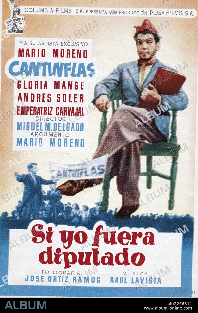 MORENO , MARIO. CANTINFLAS. ACTOR MEXICANO 1911 - 1993. CARTEL DE " SI YO FUERA DIPUTADO ".