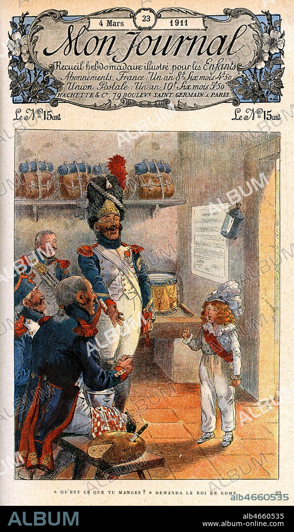 Qu'est ce que tu manges, demanda le Roi de Rome. Illustration de JOB (1858-1931) pour Mon Journal du 4 mars 1911. Credit : Collection Jonas/Kharbine-Tapabor.