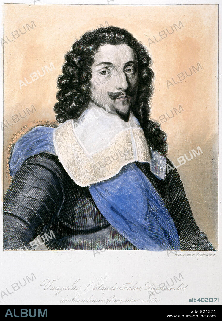 Claude FABRE, Seigneur de VAUGELAS (mort en 1650), de l'Academie Francaise. Gravure realisee par Bernardi. Credit : Collection KHARBINE-TAPABOR.