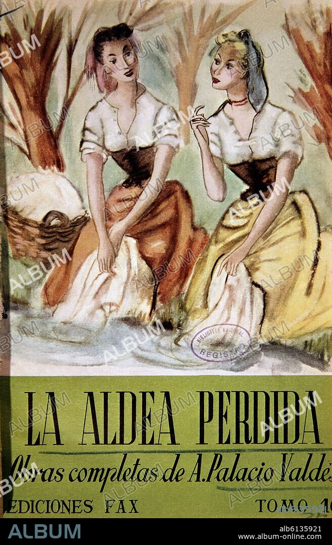 ARMANDO PALACIO VALDES (1853-1938). LA ALDEA PERDIDA.