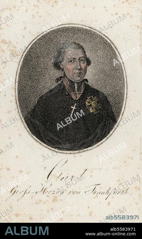 Dalberg, Karl Theodor, Reichsfrhr. v. D., Kurfürst von Mainz, Fürstprimas des Rheinbundes, Großherzog von Frankfurt, Herrnsheim 8.2.1744 - Regensburg 10.2.1817. "Carl, Großherzog von Frankfurt". Punktierstich, koloriert, 1810, Christian Schule (1764-1817) zugeschrieben. Berlin, Sammlung Archiv für Kunst und Geschichte.